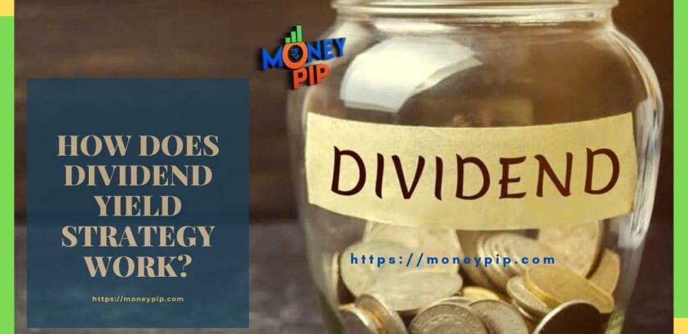 how does the dividend yield strategy work?