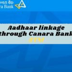 Aadhaar linkage through Canara Bank ATM