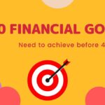 10 Financial goals you need to achieve before 40