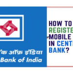How to Register Mobile Number in Central Bank of India Bank?