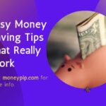 Easy Money Saving Tips That Really Work