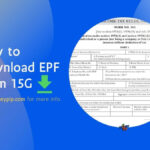 How to Download EPF Form 15G