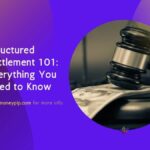 Structured Settlement 101