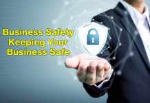 Business Safety – Keeping Your Business Safe Business Safety – Keeping Your Business Safe