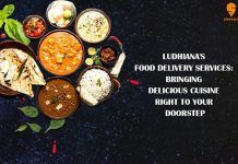 LUDHIANA’S FOOD DELIVERY SERVICES: BRINGING DELICIOUS CUISINE RIGHT TO YOUR DOORSTEP DOORSTEP